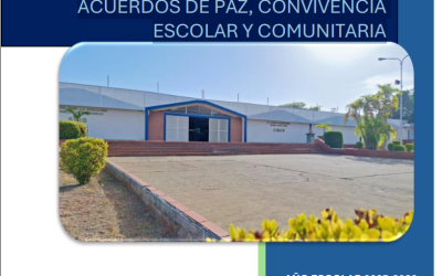 ACUERDOS DE PAZ, CONVIVENCIA ESCOLAR Y COMUNITARIA – AÑO ESCOLAR 2025 – 2026